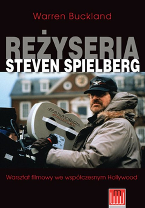 Reżyseria Steven Spielberg