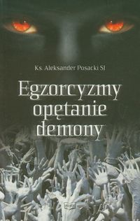 Egzorcyzmy opętanie demony