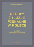 Reguły i iluzje fiskalne w Polsce