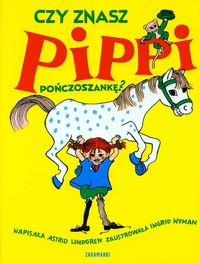 Czy znasz Pippi Pończoszankę