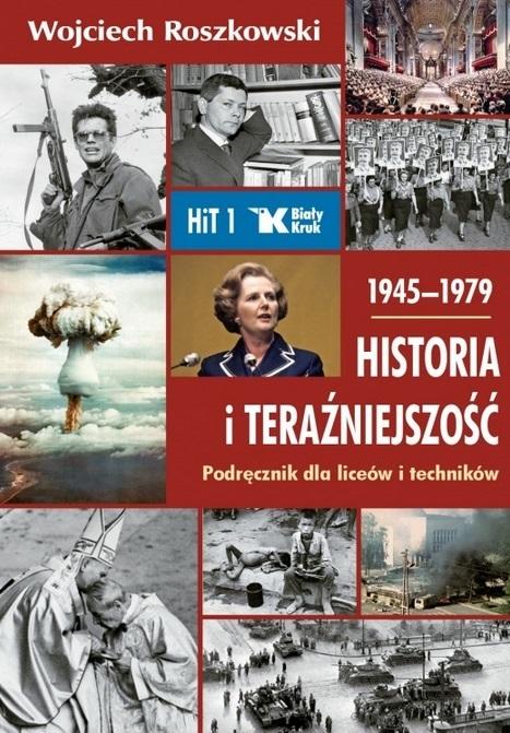 Historia i Teraźniejszość LO 1 Podr. 1945-1979